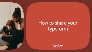 How to share your typeform  Typeform Help Center [upl. by Keram]