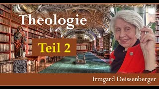 Theologie  Irmgard Deissenberger 2  DieAkademiederDenker [upl. by Hcire]