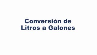 Convertir de Litros a Galones [upl. by Nirrad]