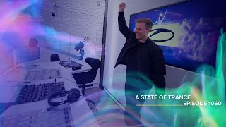 A State of Trance Episode 1060  Armin van Buuren astateoftrance [upl. by Allayne90]