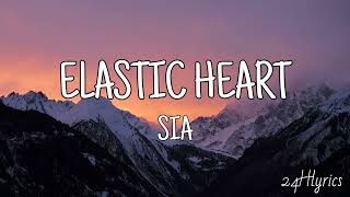 Elastic Heart  Sia Lyrics [upl. by Taddeusz]