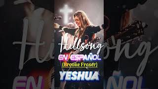 YESHUA  I Surrender – Hillsong Worship🙏Hillsong en Español 2024 [upl. by Nipahc]