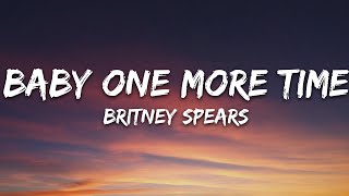 Britney Spears  Baby One More Time Lyrics [upl. by Nnaylrebmik216]