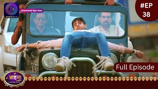 Aaina  New Show  23 January 2024  Full Episode 38  आईना   Dangal TV [upl. by Deevan976]