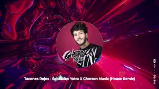 Tacones Rojos Sebastian Yatra X Gherson Music House Remix [upl. by Nnuahs]