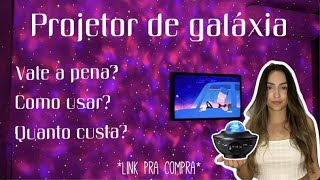 Projetor Galaxia [upl. by Anifled]