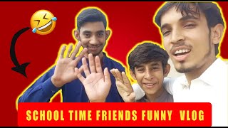 School friend vlogfunny friend [upl. by Gervais420]