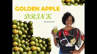 How to make GOLDEN APPLE DRINK by Kelly Henry [upl. by Cotsen]