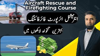 Aircraft Rescue and Firefighting Course  Guaranteed Arab Countries Job at Airports [upl. by Knarf]