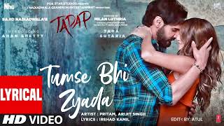 Tumse Bhi Jyada Tumse Pyar Kiya lyrics Tadap youtube youtubevideo videos video love [upl. by Sidon]