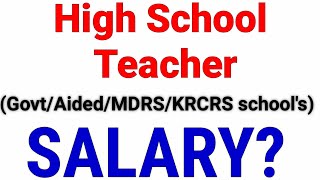 High school teacher salary GovtaidedMDRSKRCRSgovt job salary [upl. by Idnahs]