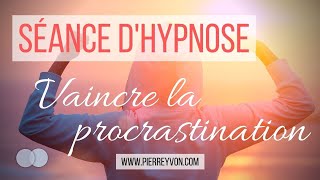 Hypnose pour vaincre la procrastination Reprogrammation inconsciente pour être plus motivé  ASMR [upl. by Sinegra]