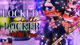 ⛓ Locked On The Locker With Him ⛓  BLGAY  GachaLife MiniMovie  GLMM [upl. by Jahn]