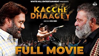 Kacche Dhaagey  Full Movie  Yograj Singh  Punjabi Movies 2024 Full Movie  New Movie 2024 [upl. by Enneicul]