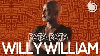 WILLY WILLIAM  PATA PATA Maia Dan Redrum Extended Vrs222 [upl. by Macri]