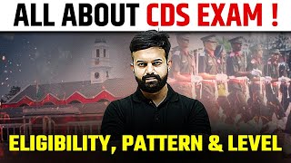 All About CDS Exam Detailed Information  💪🏻  Eligibility Pattern amp Level 🔥🔥 [upl. by Majka]