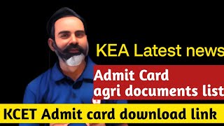 KEA LATEST NEWS ON KCET HALL TICKET AND AGRI DOCUMENTS UPLOAD 2024 [upl. by Airrat]