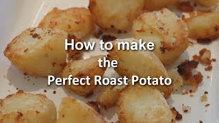 How to cook the Perfect Roast Potatoes [upl. by Reldnahc]