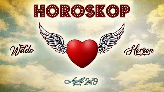 Horoskop für alle Sternzeichen April 2019 Wenn Du weißt was Du willst weißt Du schon sehr viel [upl. by Ayim570]