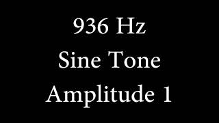 936 Hz Sine Tone Amplitude 1 [upl. by Marney]