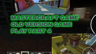 Mastercraft Game old version game play part 4 [upl. by Aerua718]