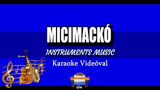 🎤🎹 Micimackó InstrumentKaraoke Dalszöveges Videóval [upl. by Lime]