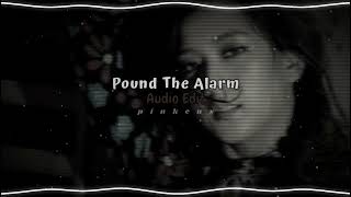 Pound The Alarm  Nicki Minaj  Audio Edit [upl. by Ateerys]