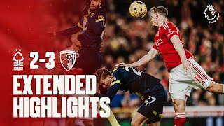 EXTENDED HIGHLIGHTS  NOTTINGHAM FOREST 23 BOURNEMOUTH  PREMIER LEAGUE [upl. by Aerdnac168]