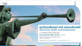 Gottesdienst mit Abendmahl am 17 Sonntag nach Trinitatis 22 September 2024 10 Uhr [upl. by Atinas]