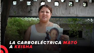 La carboeléctrica de Petacalco mató a Keisha [upl. by Eiruam928]