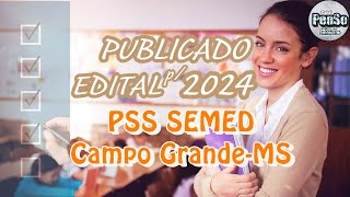 ✅CONCURSO PUBLICADO EDITAL 2023 PSS SEMED  REME CAMPO GRANDE [upl. by Placeeda]