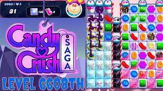 Level 6608th Candy Crush Saga Live Streaming On YouTube By Sankat Mochan vlogs [upl. by Rehpotsyrhc118]