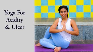 Yoga For Acidity amp Ulcer Yoga For Stomach Health Yoga For Digestion [upl. by Elorac]