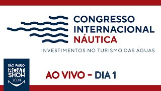 9º Congresso Internacional Náutica  Dia 1  SÃO PAULO BOAT SHOW 2024 [upl. by Grenier237]