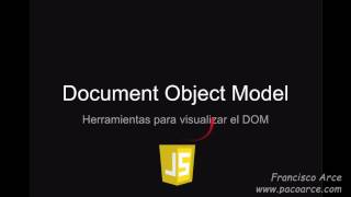 Herramientas para visualizar el DOM [upl. by Moriarty]