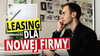 LEASING dla nowej firmy  5 metod na LEASING samochodu maszyny urządzenia  cz 1 AndrzejCzarny [upl. by Ailalue]