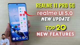 Realme 11 Pro 5G  Realme UI 50 Update Top 20 New Features [upl. by Ninnahc]