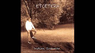 AMERICA  Indian Summer  Performed by ETCÉTERA [upl. by Aggappora]