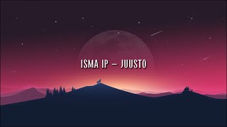 ISMA IP  JUUSTO LYRICS VIDEO [upl. by Joy]