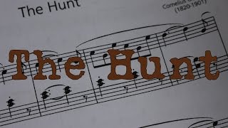 How to play The Hunt Cornelius Gurlitt on the piano [upl. by Yanehs]