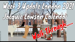 2021 JACQUIE LAWSON WEEK 3  LONDON  Interactive Advent Calendar Walk Through [upl. by Karoline]