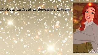 Anastasia Loin du froid de décembre Lyrics [upl. by Slotnick]