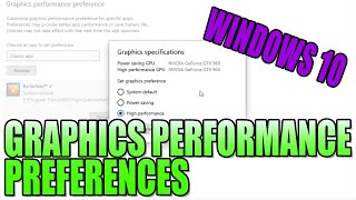 Change Your Graphics Card Performance Preferences For Your Games amp Software Windows 10 PC Tutorial [upl. by Ecyoj]