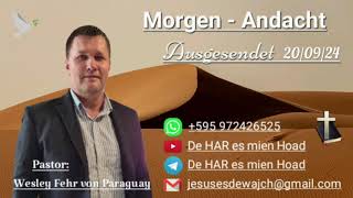 Pastor Wesley Fehr  MorgenAndacht 200924 [upl. by Inavihs]