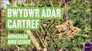 Sut i Wneud…Bwydwr Adar Cartref 🐦  How to Make a…Homemade Bird Feeder 🐦 [upl. by Rickey]