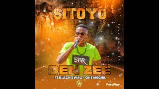 Den Zee Ft Black swagOne megirlSITOYO09790721190813620179 [upl. by Sineray23]