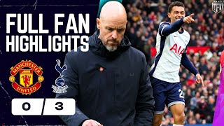 Ten Hag SACKED Man Utd OUTCLASSED Manchester United 03 Tottenham Highlights [upl. by Einimod]