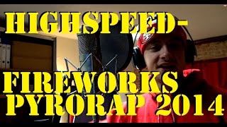 Feuerwerksrap 2014  Funke im Blut  Highspeedfireworks  Silvesterrap [upl. by Elagiba71]