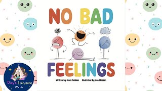 Read Aloud Books For Kids NO BAD FEELINGS  Dixys Storytime World [upl. by Jolee945]