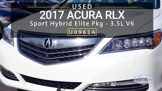 2017 Acura RLX SPORT HYBRID ELITE PACKAGE  U0961A  Walkaround [upl. by Eural]